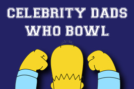 Celebrity Dads Who Bowl
